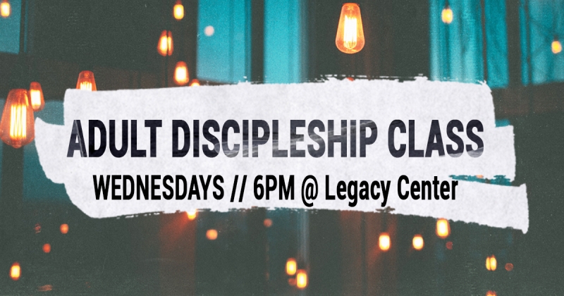 Adult Discipleship Class        